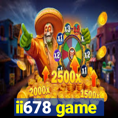 ii678 game